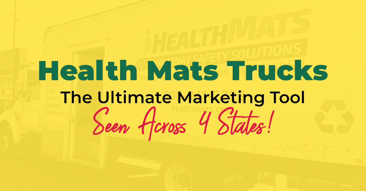 Health Mats Trucks The Ultimate Marketing Tool Seen Across 4 States!