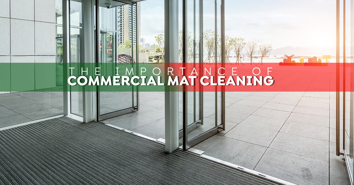 The Importance of Commercial Mat Cleaning